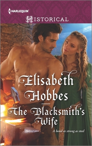 The Blacksmith's Wife by Elisabeth Hobbes