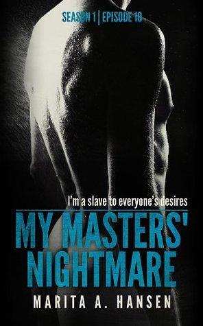 My Masters' Nightmare Season 1, Episode 10 Stalked by Marita A. Hansen, Marita A. Hansen