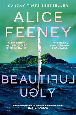 Beautiful ugly by Alice Feeney, Alice Feeney