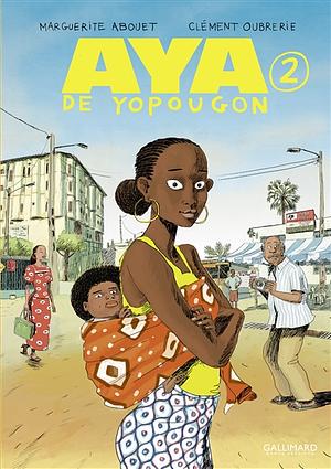 Aya de Yopougon Tome 2 by Marguerite Abouet