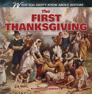 The First Thanksgiving by Kathleen Connors