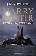 Harry Potter i więzień Azkabanu by J.K. Rowling