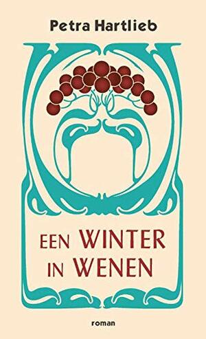 Een winter in Wenen by Petra Hartlieb
