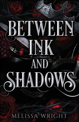 Between Ink and Shadows by Melissa Wright
