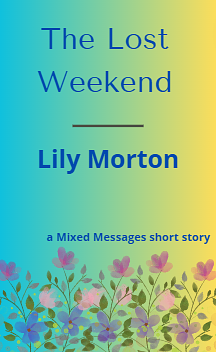 The Lost Weekend by Lily Morton