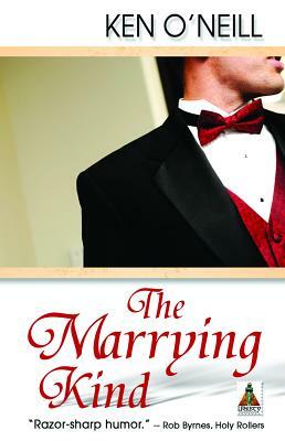 The Marrying Kind by Ken O'Neill