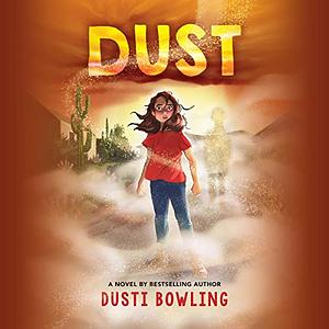 Dust by Dusti Bowling