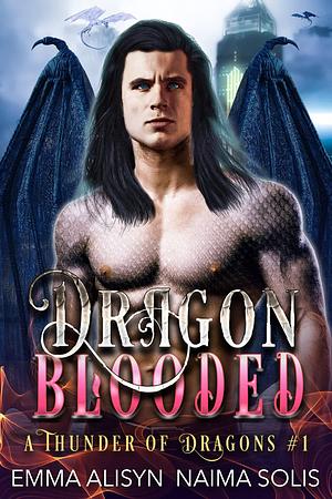 Dragon Blooded by Naima Solis, Emma Alisyn, Emma Alisyn