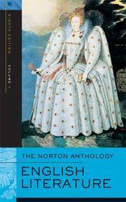 The Norton Anthology of English Literature, Volume 1: The Middle Ages through the Restoration & the Eighteenth Century by M.H. Abrams