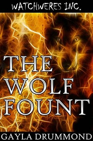 The Wolf Fount by Gayla Drummond