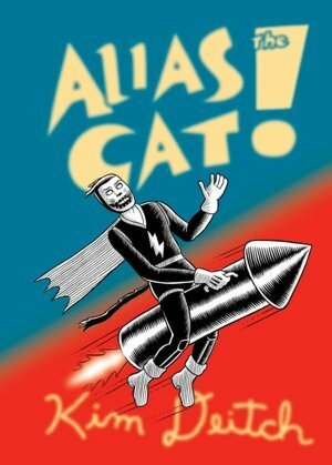 Alias the Cat! by Kim Deitch