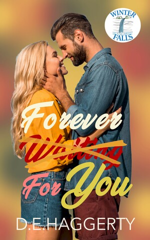 Forever For You by D.E. Haggerty