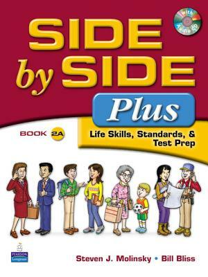 Side by Side Plus 2a Student Book by Steven Molinsky, Bill Bliss