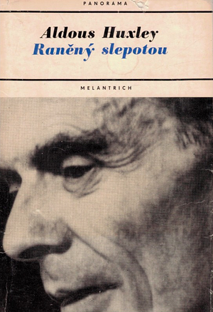 Raněný slepotou by Aldous Huxley