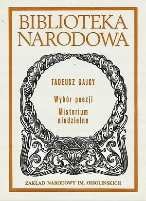 Wybór poezji by Tadeusz Gajcy