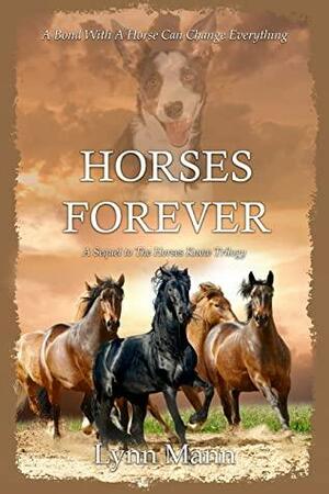 Horses Forever by Lynn Mann