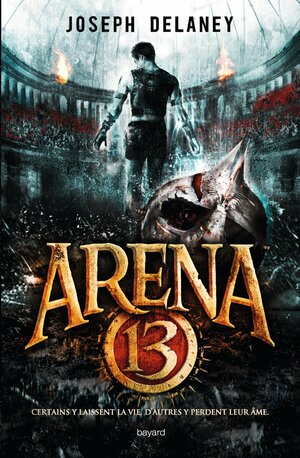 Arena 13 by Joseph Delaney