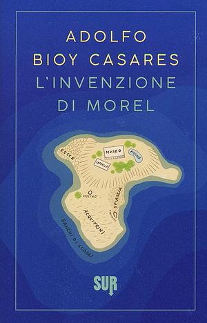 L'invenzione di Morel by Adolfo Bioy Casares, Jorge Luis Borges