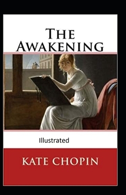 The awakening, and other stories Illustrated by Kate Chopin