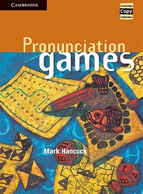 Pronunciation Games by Mark Hancock