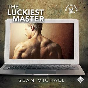 The Luckiest Master by Sean Michael