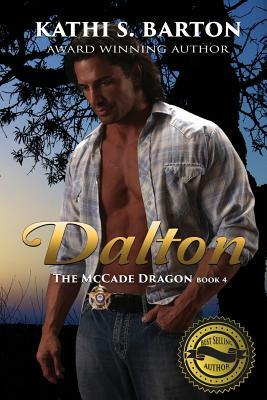 Dalton: The McCade Dragon -Erotic Paranormal Romance by Kathi S. Barton