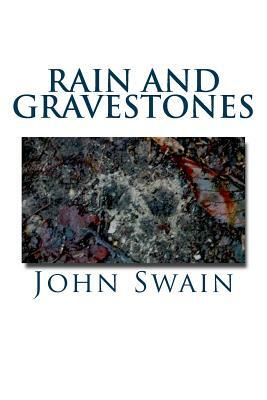 Rain and Gravestones by John Swain