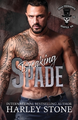 Breaking Spade by Harley Stone