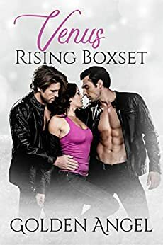 Venus Rising Boxset by Golden Angel