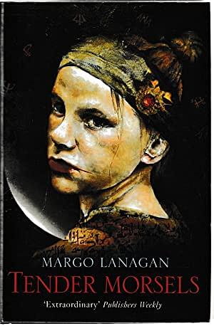 Tender Morsels by Margo Lanagan