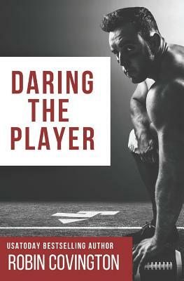 Daring the Player by Robin Covington