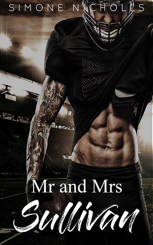 Mr and Mrs Sullivan: Standalone Arranged Marriage Romance by Simone Elise, Simone Elise