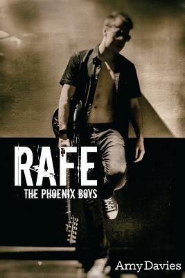 Rafe: The Phoenix Boys by Amy Davies