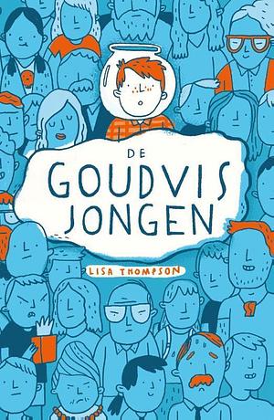 De Goudvisjongen by Lisa Thompson