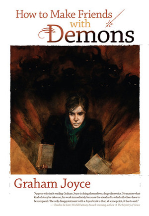 How to Make Friends with Demons by Graham Joyce