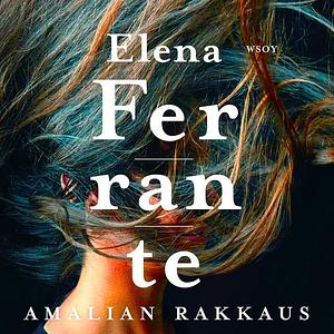 Amalian rakkaus by Elena Ferrante