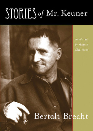 Stories of Mr. Keuner by Bertolt Brecht, Martin Chalmers, Κάρολος Κουν