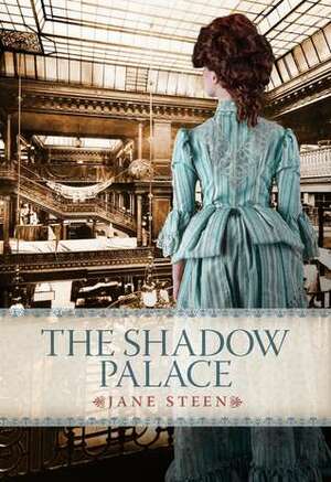 The Shadow Palace by Jane Steen