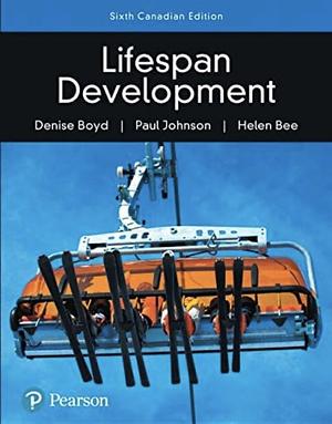 Lifespan Development Seventh Canadian Edition by Paul Johnson, Denise Boyd, Helen Bee