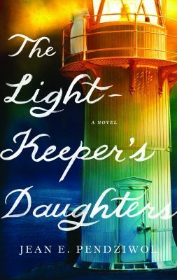 The Lightkeeper's Daughters by Jean E. Pendziwol