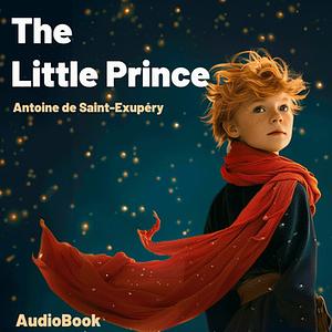 The Little Prince by Antoine de Saint-Exupéry