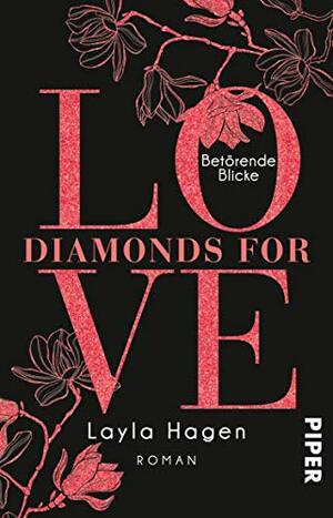 Diamonds For Love – Betörende Blicke: Roman by Layla Hagen