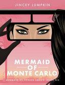 Mermaid of Monte Carlo: Gia's Game by Jincey Lumpkin