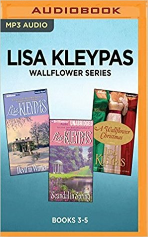 The Devil in Winter / Scandal in Spring / A Wallflower Christmas by Lisa Kleypas, Rosalyn Landor