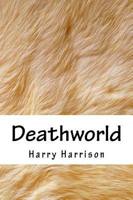 Deathworld by Harry Harrison