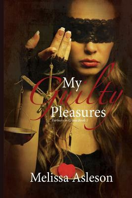 My Guilty Pleasures by Melissa Asleson