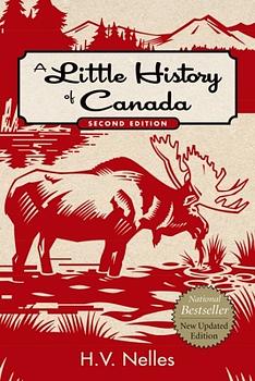 A Little History of Canada by H. V. Nelles