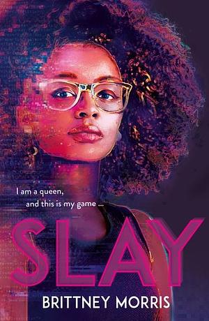 SLAY: the Black Panther-inspired novel about virtual reality, safe spaces and celebrating your identity by Brittney Morris