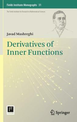 Derivatives of Inner Functions by Javad Mashreghi