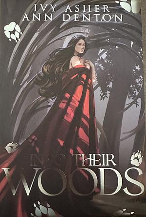 Into Their Woods by Ann Denton, Ivy Asher